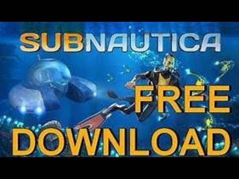 how to get free subnautica