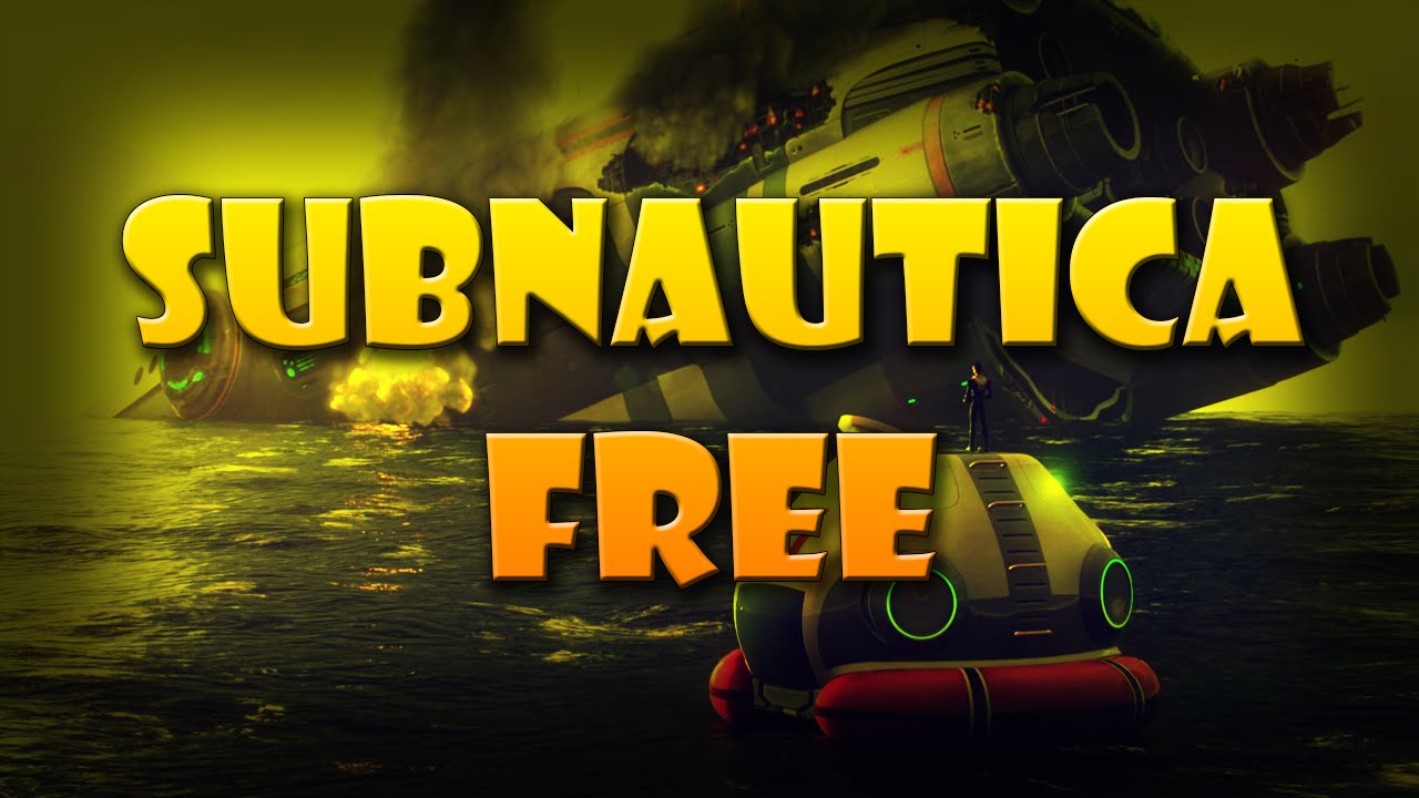 how to get free subnautica